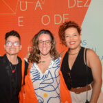 Juliana Guimarães, Camilla Savoia e Ellen Paes