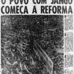 capa do jornal Última Hora, sobre o comício das Reformas, em março de 1964